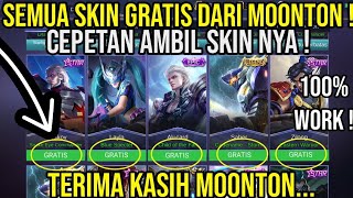 DIKASIH MOONTON SEMUA SKIN GRATIS CUY ! BURUAN AMBIL BOS...