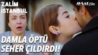 Damla Civan'ı Öptü Seher Kriz Geçirdi?? - Zalim İstanbul 27. Bölüm