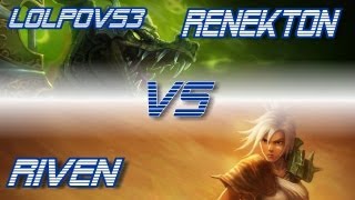 ► LoLPoV - Renekton vs Riven [Top] (League of Legends Live Commentary)