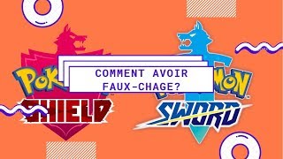 Pokemon Sword/Shield ! Comment avoir Faux-chage !