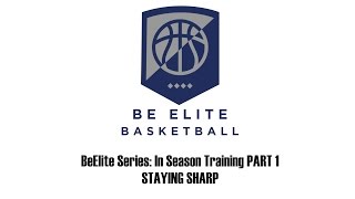 BeElite In Season Training Part 1 Staying Sharp