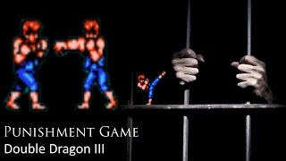 Punishment Game: Double Dragon III