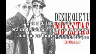 Alex LMU & Kaiser Benjamin "Los Monarcas" - Desde Que Tu No Estas (Prod. By 24/7 Urban Music)