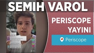 Semih Varol Periscope Yayını Köpek Sevenler Bu Yayına Gelsin
