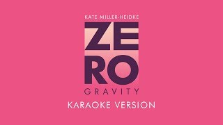 Kate Miller-Heidke - Zero Gravity (Karaoke Version)