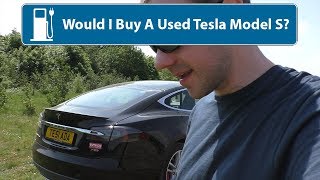 Would I Buy I Used Tesla Model S