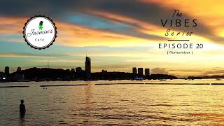 Jasmin's Cafe Pattaya - Episode 20 (Remember)