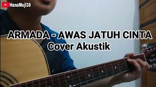 Armada - Awas Jatuh Cinta (live cover akustik)