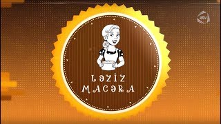 Ləziz macəra - Neftçala rayonu (13.06.2017)