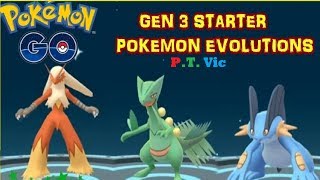 Pokemon GO Generation 3 Starters Evolution !