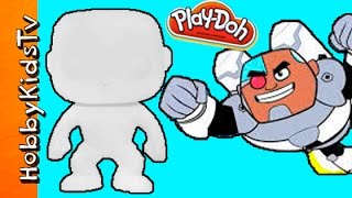 Cyborg Blank Build! Play-Doh Funko Pop with DC by HobbyKidsTV