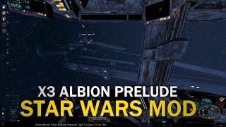 X3AP Star Wars Mod (Rebel Alliance) - Episode 14 Destroyer (A.S.S.)