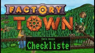 Factory Town [ Aufbau / Automatisierung | Early Access Checkliste ]