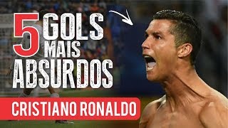 Os 5 GOLS mais ABSURDOS de CRISTIANO RONALDO