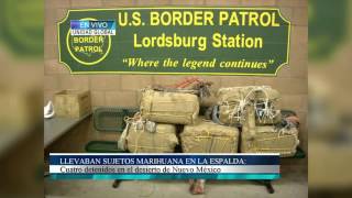 Llevaban sujetos marihuana en la espalda