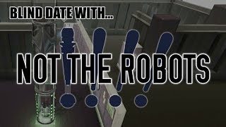 Not the Robots - Blind Date [First Impressions]