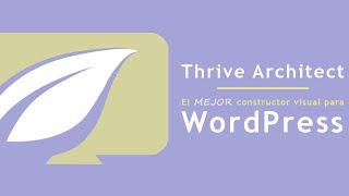 Thrive Architect - Visión General del Plugin