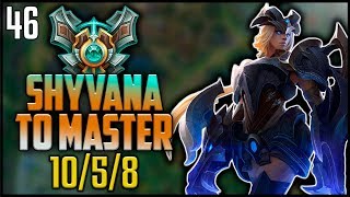 Shyvana To Master #46 - 10/5/8  vs. Rengar jungle (Full game)
