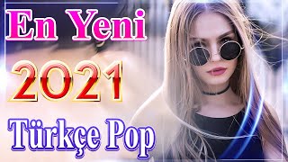 Yeni Çıkan Türkçe Şarkılar Pop remix 2021 ???? En Güzel Şarkılar En Çok Dinlenen bu ay???? Özel Türkçe Pop