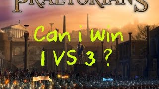 MASSIVE 1 VS 3 BATTLE - Mods Complex ★ Praetorians ★