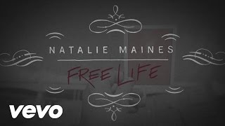 Natalie Maines - Free Life (Lyric Video)