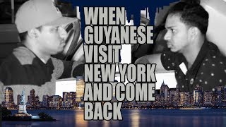 When Guyanese Visit New York And Come Back (Guyanese Comedy Sketch)