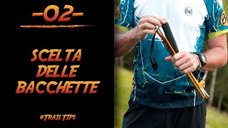 #TrailTips 2 - Scelta delle bacchette