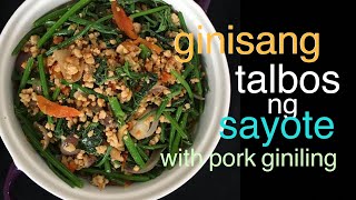 ginisang talbos ng sayote with pork giniling