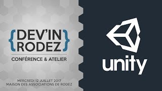Mon premier jeu video Unity - Franck  Alary - Dev'In Rodez