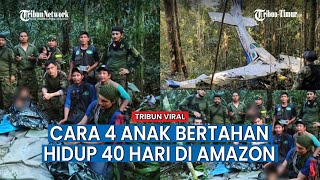 40 Hari Hilang di Hutan, Bertahan Hidup Berkat Kehebatan Anak Tertua yang Sangat Mengenal Hutan