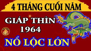 Thần Tài Gọi Tên Giáp Thìn 1964 GÁNH LỘC Về Nhà, Giàu Có Vô Địch Thiên Hạ