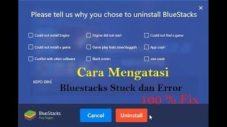 Cara hapus Bluestacks yang Stuck dan Error !