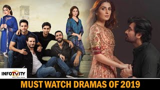 Top 5 Best Pakistani Dramas of 2019 | You Should Watch | Infotvity