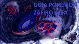 ¡Guía Pokémon Zafiro Alfa 99: Episodio Delta parte 2!