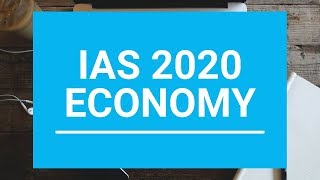 IAS 2020 - How to cover Economy for IAS 2020 | Mastering Economy Component for IAS 2020