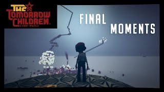 The Tomorrow Children: Final Moments :(