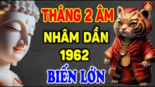 | Tử Vi Tháng 2 ÂL Tuổi Nhâm Dần 1962, VƯỢT THOÁT KHỔ NẠN, Tiền Tỷ Đầy Tay, Viên Mãn - TPTV