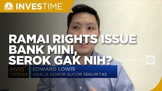 Ramai Rights Issue Bank Mini, Serok Gak Nih?