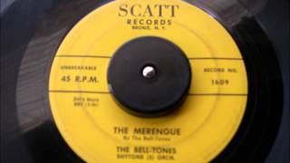 THE BELL-TONES THE MERENGUE SCATT RECORDS 1609