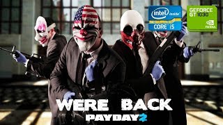 PayDay 2 | GT 1030 2GB + i5-2310 + 12GB RAM