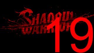 Shadow Warrior 2013 Прохождение игры. Часть 19. Глава 12-2