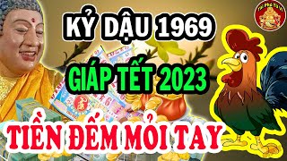 Thần Tài Ưu Ái Kỷ Dậu 1969 Hứng Được Lộc Trời, Trả Sạch Nợ Giáp Tết 2023 Đổi Đời