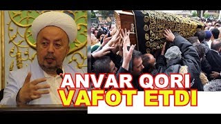 ANVAR QORI VAFOT ETDI