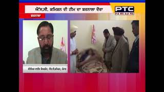 What sr. vice chairman of SC commission has said after meeting victim of Barnala Brutality incident?