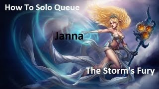 How to Solo Queue : Janna, The Strom's Fury
