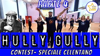 HULLY GULLY CONTEST - PARTE 4 - Speciale Celentano || ANDREA STELLA || BALLI DI GRUPPO 2022