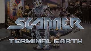 Scanner - Terminal Earth - (Lyrics) - HQ Audio