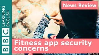 BBC News Review: Fitness app suspended due to security concerns