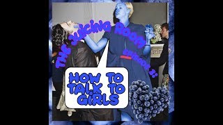 The Juicing Room Podcast- Episode 3: How to Talk to Chicks! (!!!!?!!?! NOT CLICKBAIT!?!?!?!!!)