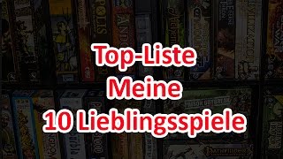 [Top-Liste] Meine 10 Lieblingsspiele